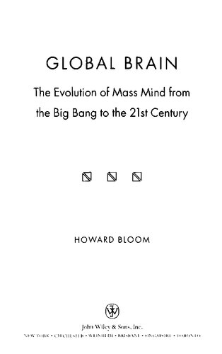 ﻿مغز جهانی: تکامل ذهن جمعی از بیگ بنگ تا قرن بیست و یکم