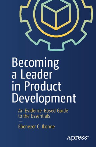 ﻿تبدیل شدن به یک رهبر در توسعه محصول: راهنمای مبتنی بر شواهد برای موارد ضروری