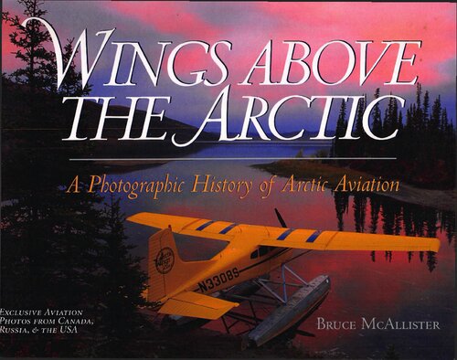 ﻿بالهای بالای قطب شمال: تاریخچه عکاسی هوانوردی قطب شمال