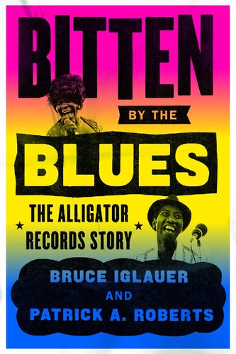 ﻿Bitten by the Blues: The Alligator Records Story