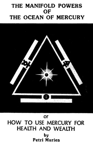 ﻿قدرت های چندگانه اقیانوس جیوه یا نحوه استفاده از جیوه برای سلامتی و ثروت