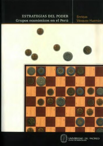 ﻿استراتژی های قدرت: گروه های اقتصادی در پرو