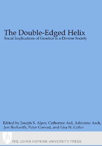 ﻿مارپیچ دو لبه: پیامدهای اجتماعی ژنتیک در یک جامعه متنوع