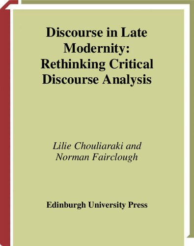 ﻿گفتمان در مدرنیته متأخر: بازاندیشی در تحلیل گفتمان انتقادی