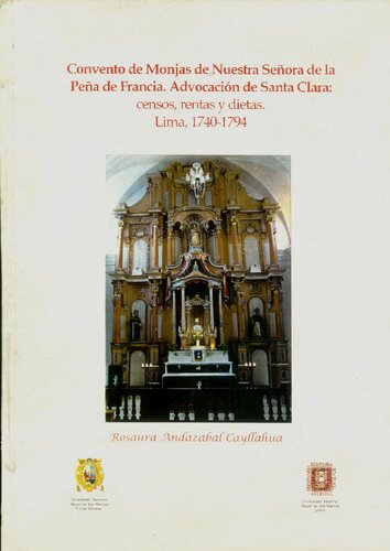 ﻿صومعه راهبه‌های Nuestra Senora de la Peña de Francia: دعوت از سانتا کلارا: سرشماری‌ها، درآمد و رژیم‌های غذایی: لیما، 1740-1794