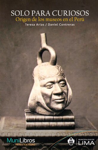 ﻿فقط برای کنجکاوها: منشا موزه ها در پرو