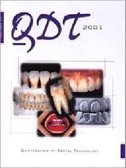 ﻿Qdt 2001: Quintessence of Dental Technology (QDT QUINTESSENCE OF DENTAL TECHNOLOGY)