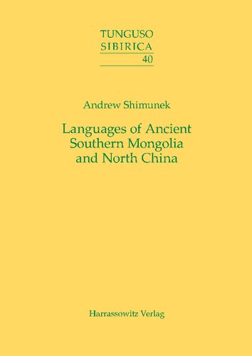 ﻿زبان های مغولستان جنوبی باستان و شمال چین: مطالعه تاریخی- تطبیقی ​​شاخه صربی یا شیانبی از خانواده زبان های صرب-مغولی