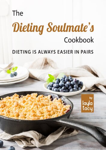 ﻿کتاب آشپزی The Dieting Soulmate's Dieting Soulmate's: رژیم گرفتن همیشه به صورت جفت آسان تر است