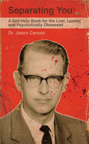 ﻿جدا کردن شما: (کتاب خودیاری برای گمشده، تنها و وسواس روانی)