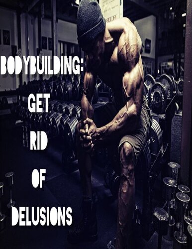 ﻿بدنسازی: از هذیان ها خلاص شوید