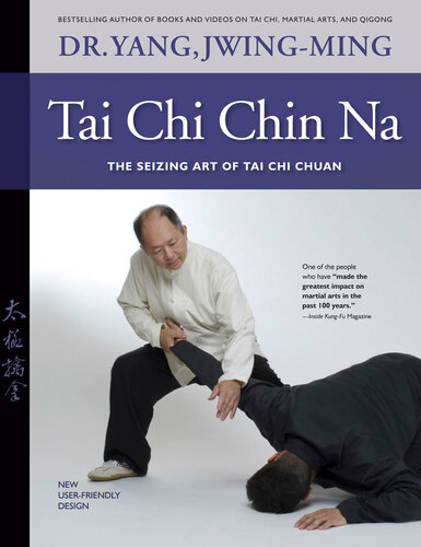 ﻿Tai Chi Chin Na: The Seizing Art of Tai Chi Chuan