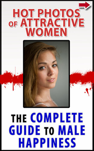 ﻿عکس های زنان جذاب: راهنمای کامل شادی مردانه (عکس های زنان داغ سری کتاب 1 شادی مردانه)