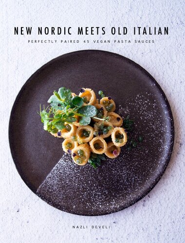 ﻿NEW NORDIC با ایتالیایی قدیمی ملاقات می کند: 45 سس ماکارونی گیاهی کاملاً جفت شده است.