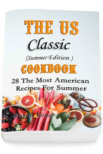 ﻿کتاب آشپزی نسخه کلاسیک تابستانی ایالات متحده: 28 دستور غذای آمریکایی برای تابستان