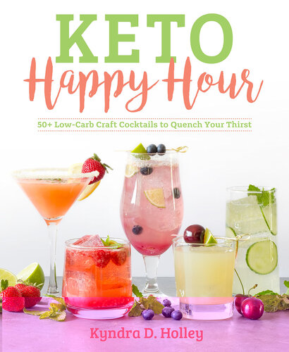 ﻿Keto Happy Hour: 50 کوکتل صنایع دستی کم کربوهیدرات برای رفع تشنگی (1)