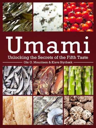 ﻿Umami: گشودن رازهای طعم پنجم (هنرها و سنت های سفره: دیدگاه هایی در مورد تاریخ آشپزی)