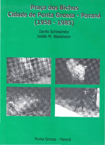 ﻿Praça dos Bichos - شهر پونتا گروسا - پارانا (1958 - 1985)