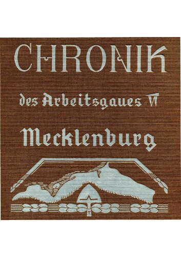 ﻿شرودر، رهبر عمومی کارگری - کرونیکل آربیتسگاو ششم مکلنبورگ (1937، 166 ص، اسکن، شکستگی)