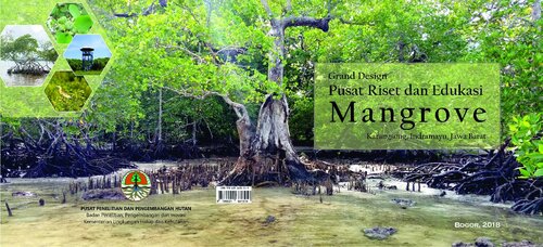 ﻿طراحی بزرگ مرکز تحقیقات و آموزش حرا کارانگ سونگ، ایندرمایو، جاوا غربی