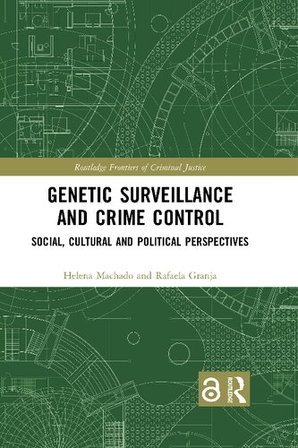 ﻿نظارت ژنتیکی و کنترل جنایت: دیدگاه های اجتماعی ، فرهنگی و سیاسی