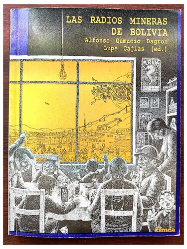 ﻿رادیوهای معدن بولیوی. لاپاز: CIMCA