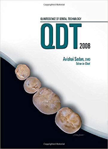 ﻿QDT 2008: Quintessence of Dental Technology (QDT QUINTESSENCE OF DENTAL TECHNOLOGY)