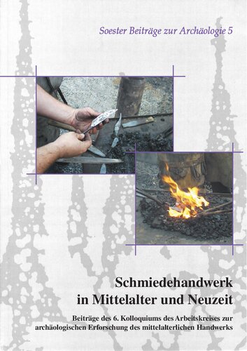 ﻿صنایع دستی آهنگر در قرون وسطی و دوران مدرن: مشارکت در جلسه ششم کارگروه تحقیقات باستان شناسی در صنایع قرون وسطی