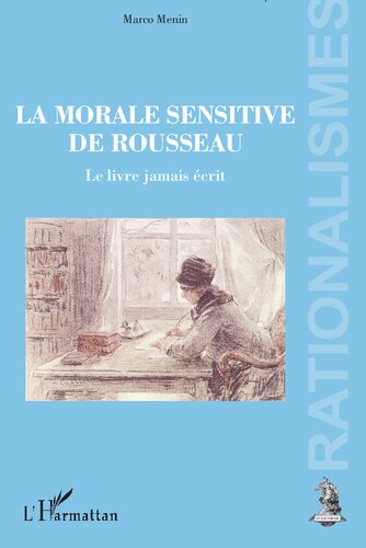 ﻿اخلاق حساس روسو: کتاب هرگز نوشته نشد