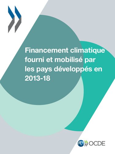 ﻿FINANCMENT CLIMATIQUE FOURNI ET MOBILISE PAR LES PAYS DEVELOPPES EN 2013-2018.