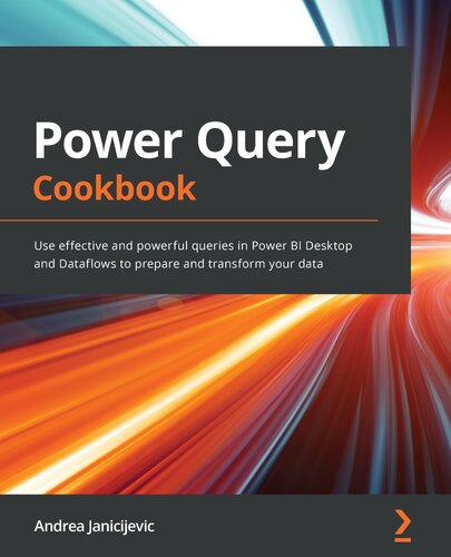 ﻿کتاب آشپزی Power Query: از پرسش های م effectiveثر و قدرتمند در Power BI Desktop و Dataflows برای آماده سازی و تغییر داده های خود استفاده کنید