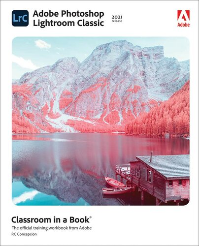 ﻿Adobe Photoshop Lightroom Classic Classroom in a Book (نسخه 2021)