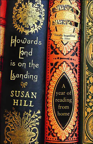 ﻿Howards End is on the Landing: A year of reading from home