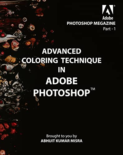 ﻿تکنیک رنگ آمیزی پیشرفته در Adobe Photoshop: PHOTOSHOP MEGAZINE - I