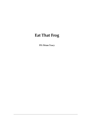 ﻿آن قورباغه را بخور!: 21 راه عالی برای توقف تعلل و انجام کارهای بیشتر در زمان کمتر