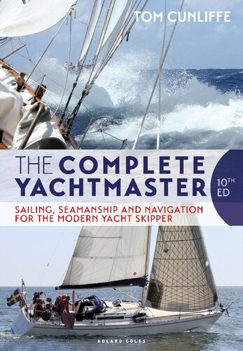 ﻿کامل Yachtmaster، The: Sailing, Seamanship and Navigation for the Modern Yacht Skipper ویرایش دهم