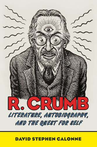 ﻿R. Crumb: ادبیات، زندگی نامه، و جستجوی خود