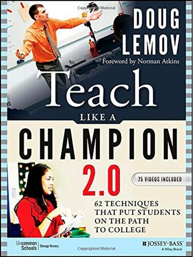 ﻿Teach Like a Champion 2.0: 62 تکنیکی که دانش آموزان را در مسیر کالج قرار می دهد