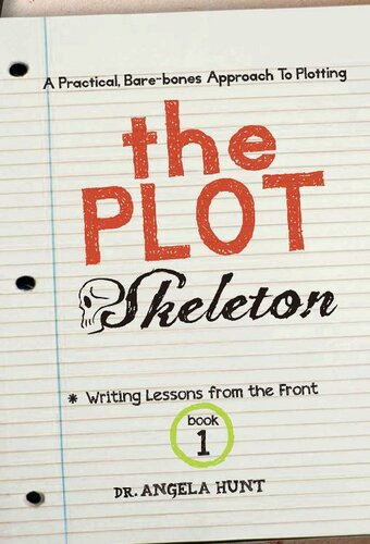 ﻿The Plot Skeleton (درس های نوشتن از کتاب اول 1)