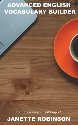 ﻿واژگان پیشرفته انگلیسی برای آموزش و آمادگی آزمون - 1