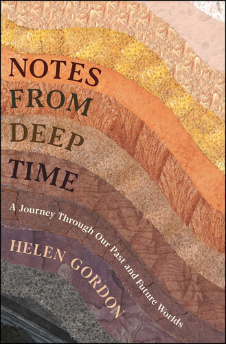 ﻿یادداشت هایی از زمان عمیق: سفری در دنیای گذشته و آینده ما