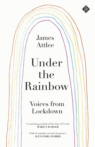﻿Under the Rainbow: Voices from Lockdown
