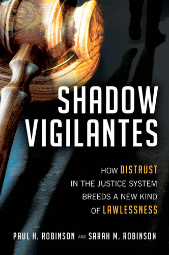 ﻿Shadow Vigilantes: چگونه بی اعتمادی به سیستم عدالت باعث ایجاد نوع جدیدی از بی قانونی می شود