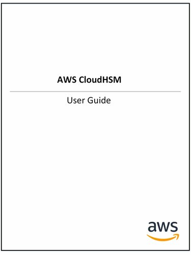 ﻿AWS CloudHSM: راهنمای کاربر