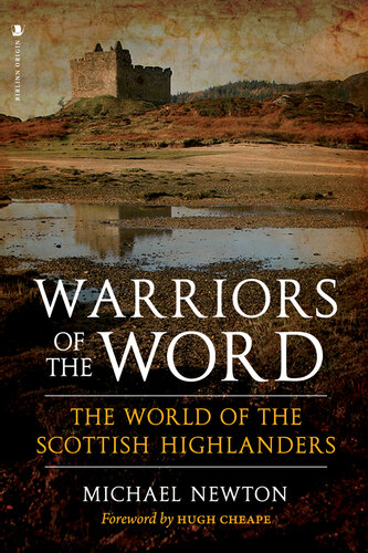 ﻿Warriors of the Word: The World of the Scottish Highlanders