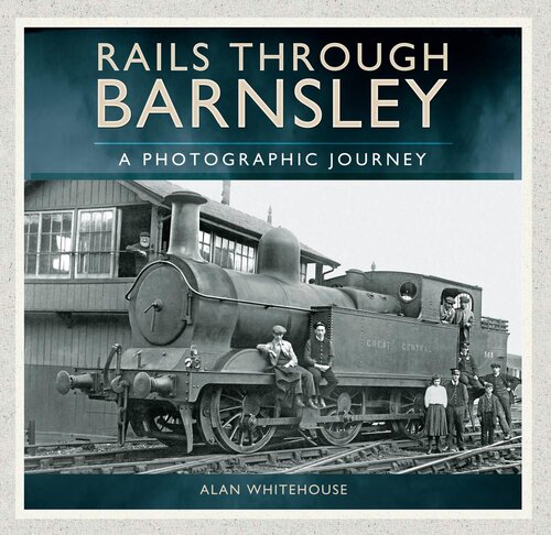 ﻿Rails Through Barnsley: A Photographic Journey