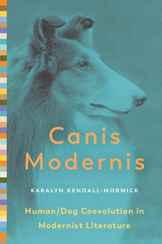 ﻿Canis Modernis: تکامل مشترک انسان/سگ در ادبیات مدرنیستی