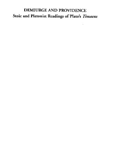 ﻿دمیورژ و مشیت: قرائت رواقی و افلاطونی از تیمائوس افلاطون