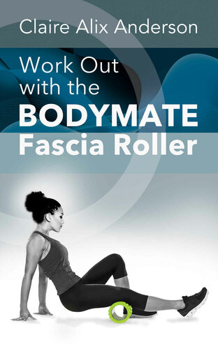 ﻿با غلتک Fascia Bodymate ورزش کنید