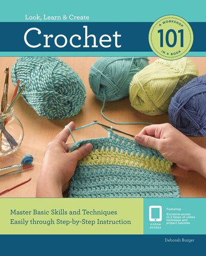 ﻿Crochet 101: مهارت های اساسی را به راحتی از طریق آموزش گام به گام به دست آورید